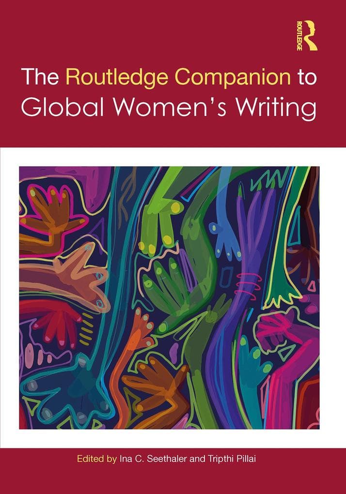 The Routledge Companion to Global Women's Writing