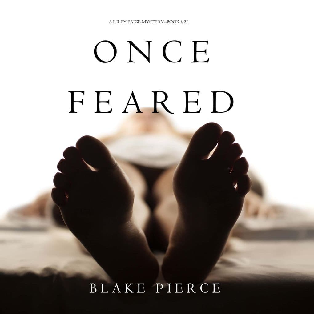 Once Feared (A Riley Paige MysteryBook 21)