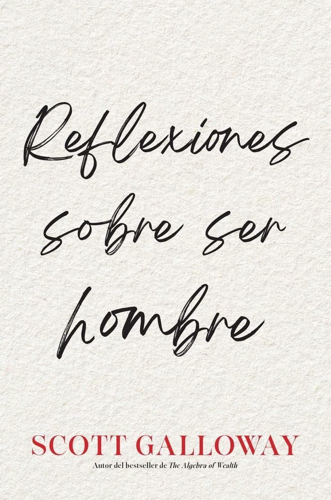 Reflexiones sobre ser hombre, Spanish-language edition of Notes on Being a Man