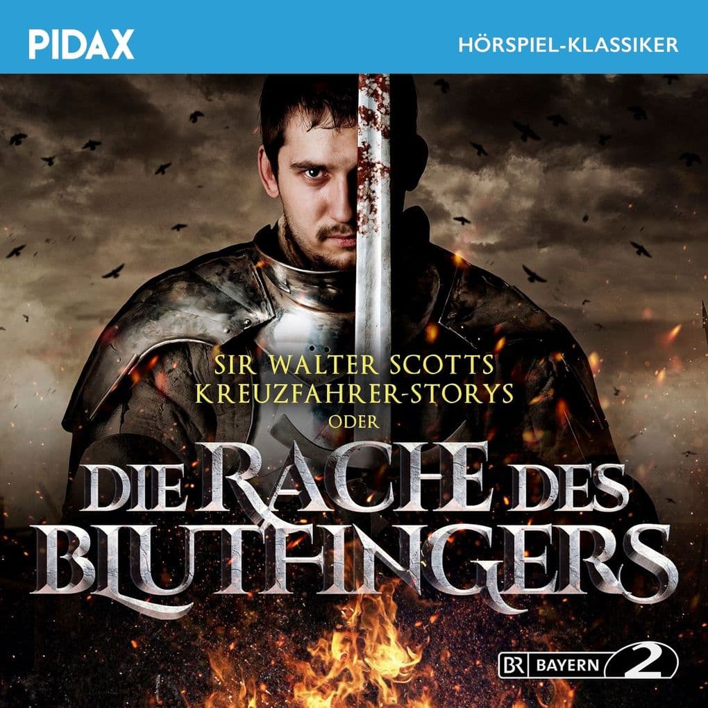 Sir Walter Scotts Kreuzfahrer-Stories oder Die Rache des Blutfingers