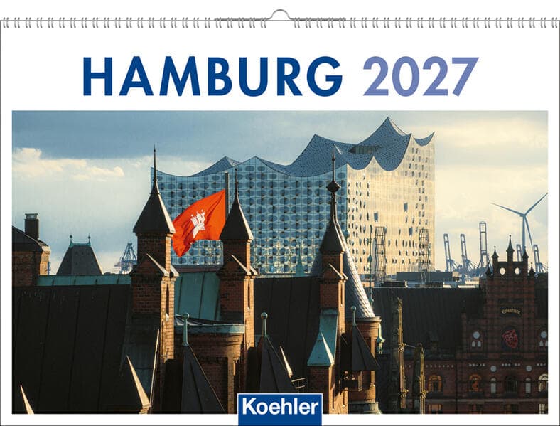 Hamburg - die schönsten Seiten zwischen Alster und Elbe 2027