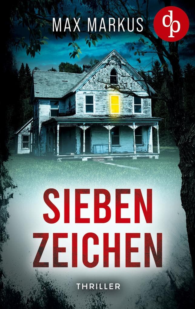 Sieben Zeichen | Ein fesselnder psychologischer Thriller