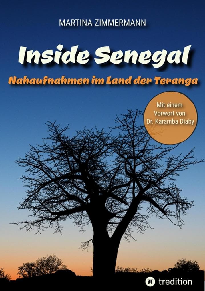 Inside Senegal: Reportagen im pulsierenden Dakar, im spirituellen Touba, in Naturparadiesen und Fischerdörfern. Alltag und Gesellschaft, Traditionen und Moderne jenseits von Klischees