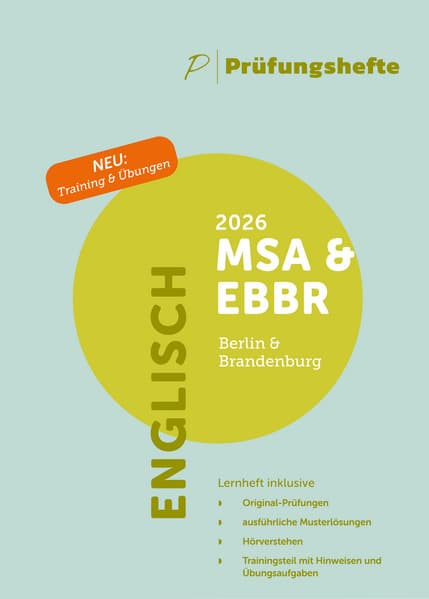 Prüfungsheft & Training - 2026 Englisch MSA und eBBR - Berlin und Brandenburg - Original-Prüfungen und Lösungen
