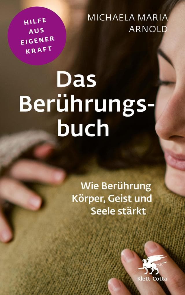 Das Berührungsbuch (Fachratgeber Klett-Cotta, Bd.)