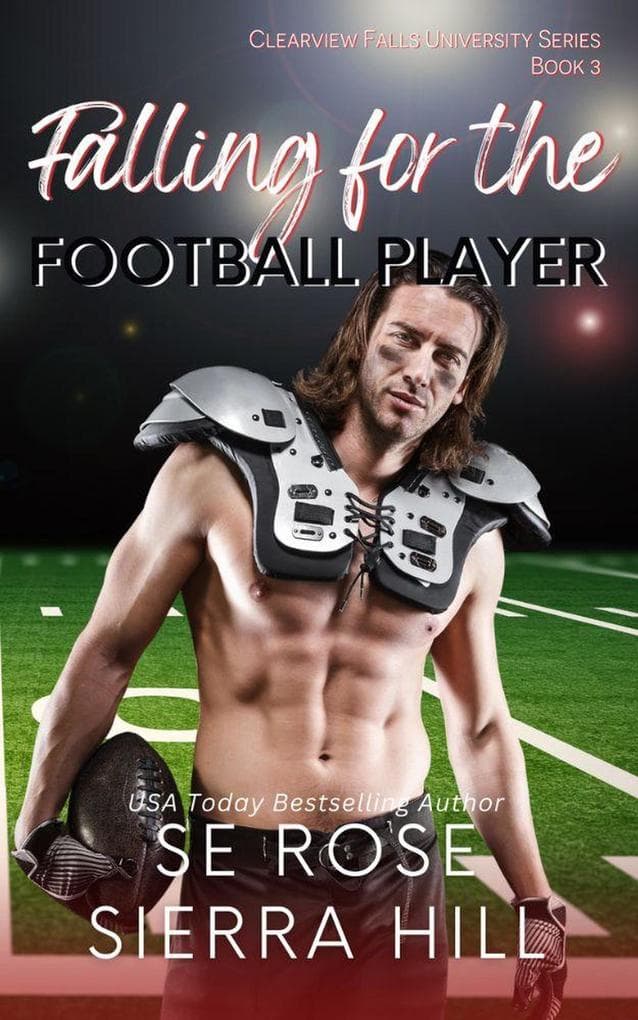 Falling for the Football Player (Clearview Falls University, #3)