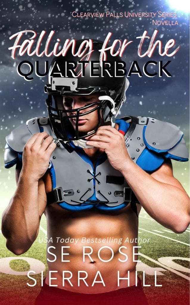 Falling for the Quarterback (Clearview Falls University, #4)