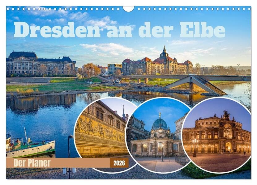 Dresden an der Elbe - Der Planer (Wandkalender 2026 DIN A3 quer), CALVENDO Monatskalender