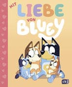 BLUEY - Mit Liebe von Bluey