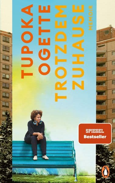 5. Tupoka Ogette: Trotzdem zuhause