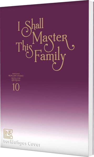 I Shall Master This Family 10: Fantastisches Romance-Abenteuer über eine starke Heldin!
