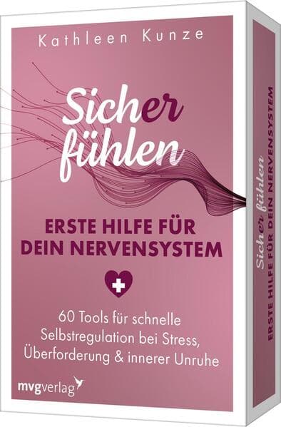 Sich(er) fühlen: Erste Hilfe für dein Nervensystem