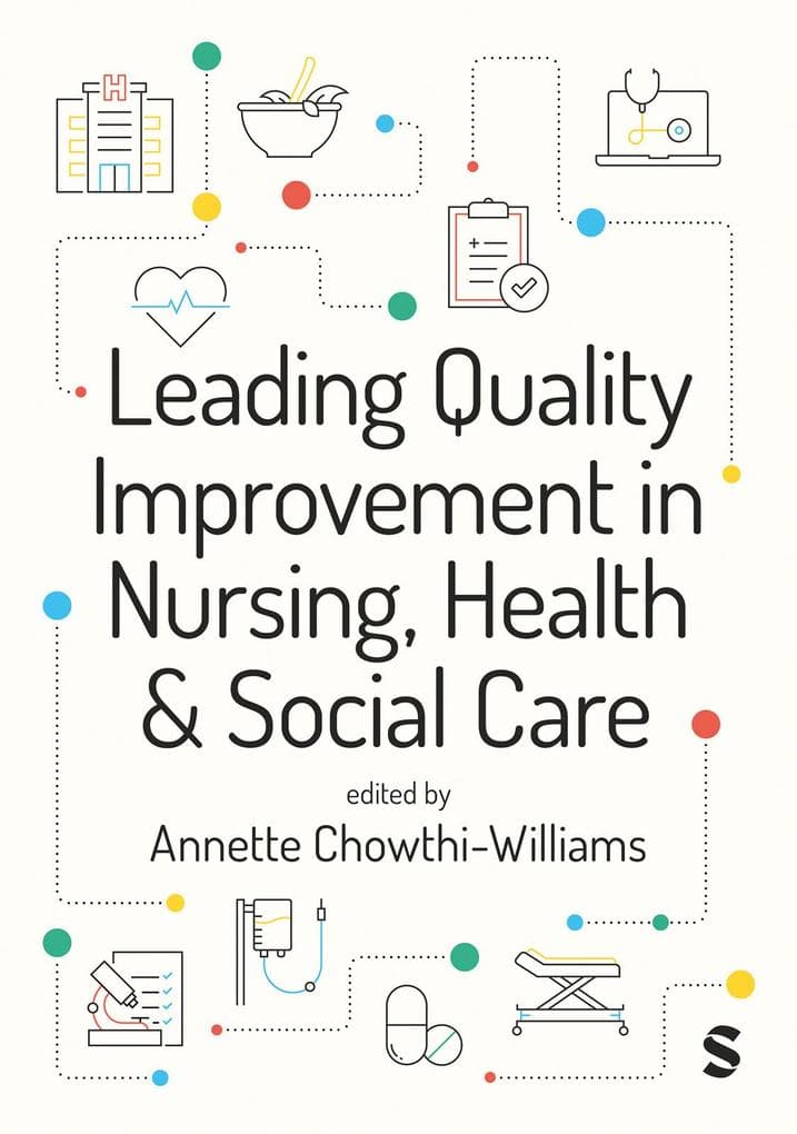 Leading Quality Improvement in Nursing, Health & Social Care