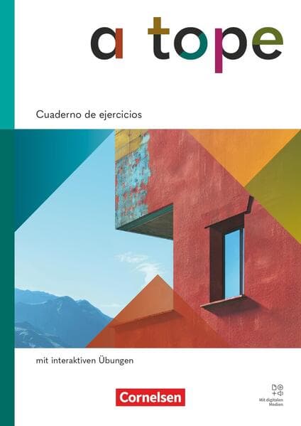 A tope - Spanisch als neu beginnende Fremdsprache - Ausgabe 2026 - Cuaderno de ejercicios mit interaktiven Übungen online - Mit Mit Audios und Lösungen
