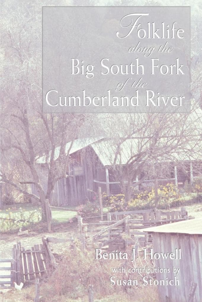 Folklife along the Big South Fork of the Cumberland River