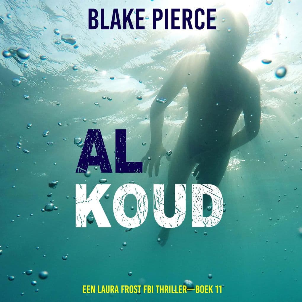 Al Koud (Een Laura Frost FBI ThrillerBoek 11)
