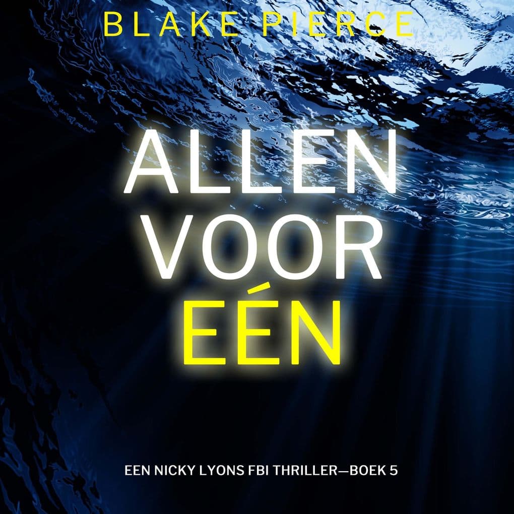 Allen Voor Eén (Een Nicky Lyons FBI ThrillerBoek 5)