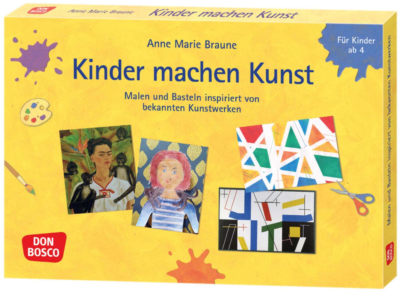 Kinder machen Kunst. Malen und Basteln inspiriert von bekannten Kunstwerken