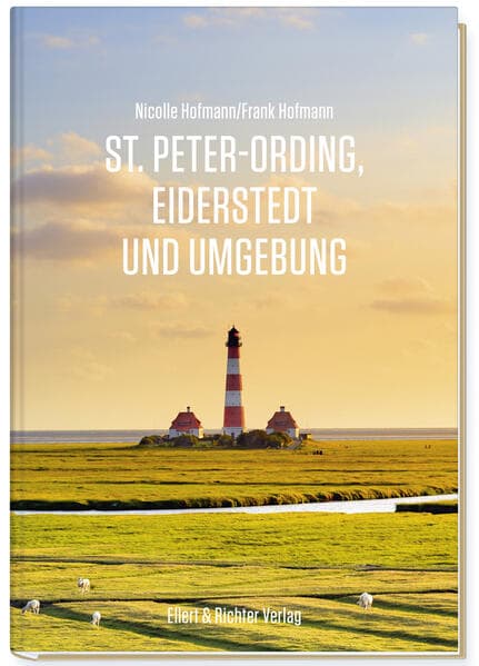 St. Peter-Ording, Eiderstedt und Umgebung