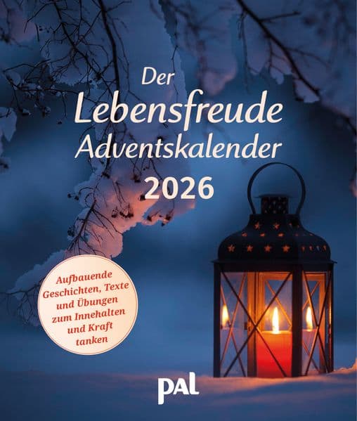 Der PAL Lebensfreude-Adventskalender 2026 - 24 Impulse für mehr Selbstliebe