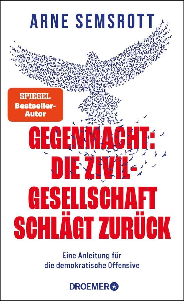 Gegenmacht: Die Zivilgesellschaft schlägt zurück