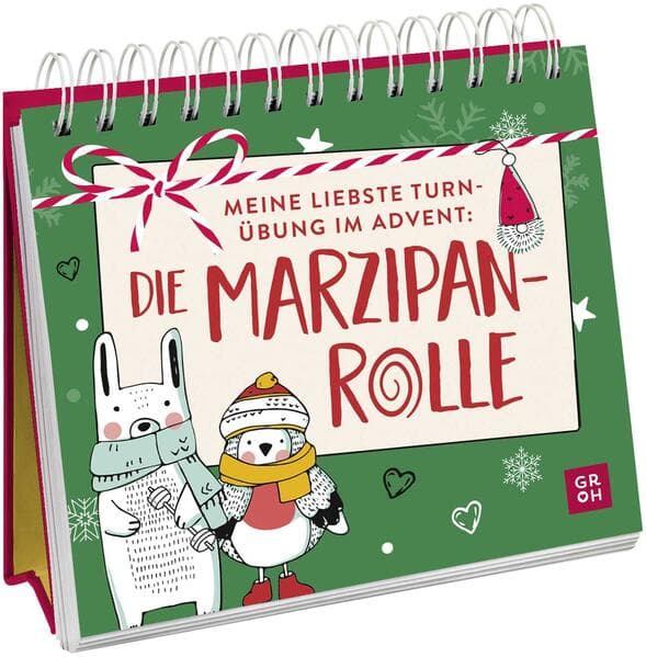Meine liebste Turnübung im Advent: die Marzipanrolle