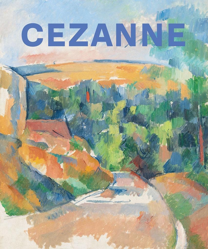 Paul Cezanne - Wegbereiter der Moderne | Ausstellungskatalog zur Fondation Beyeler | Form, Farbe, Licht - Spätwerk, Stillleben, Landschaften, Porträts