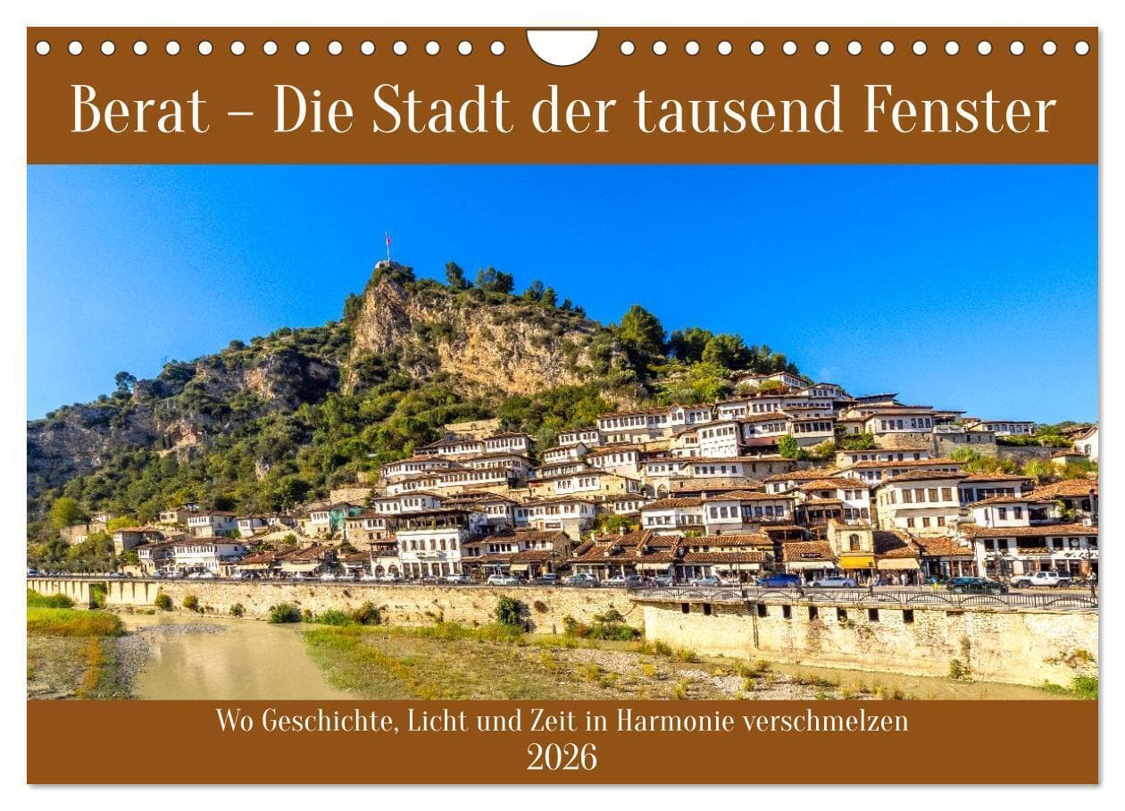 Berat - Die Stadt der tausend Fenster (Wandkalender 2026 DIN A4 quer), CALVENDO Monatskalender