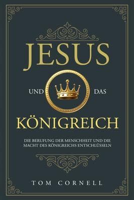 Jesus und das Königreich