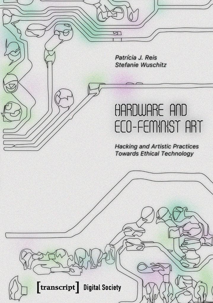 Hardware and Eco-Feminist Art