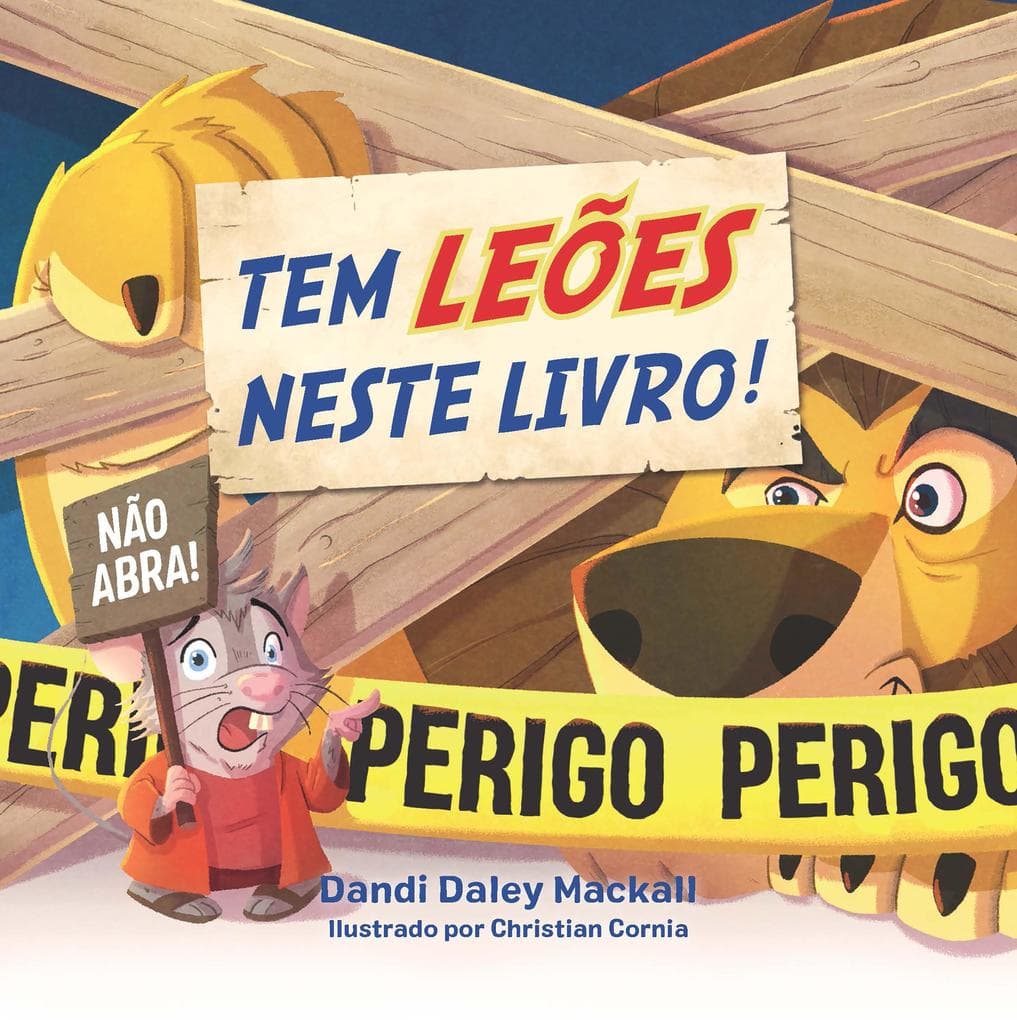 Tem leões neste livro! - Divertida releitura para crianças da história de Daniel na cova dos leões