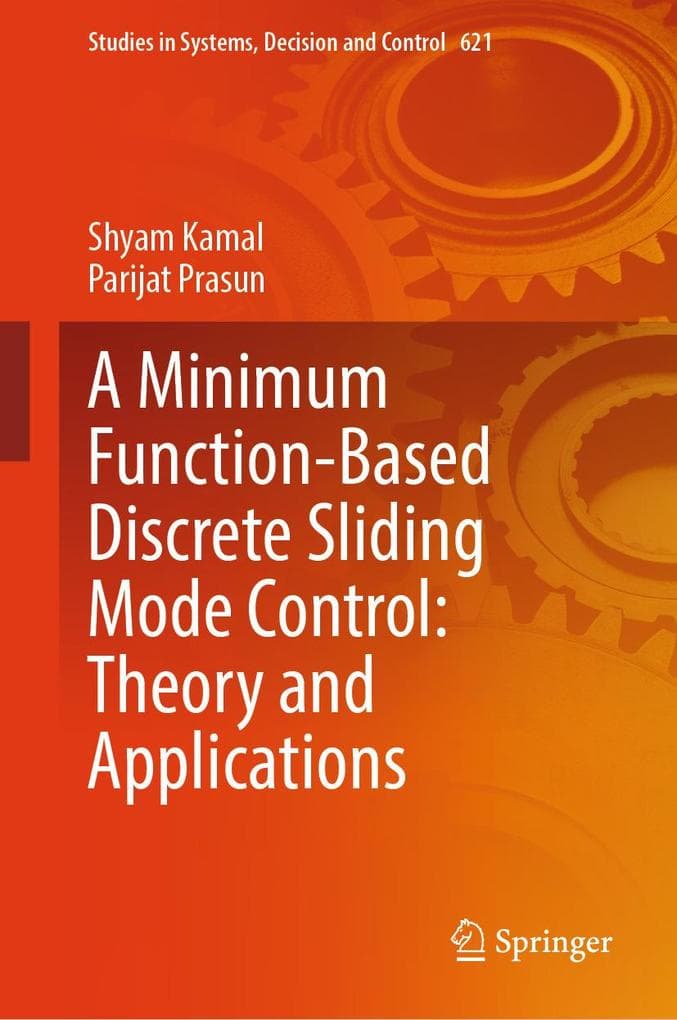 A Minimum Function-Based Discrete Sliding Mode Control: Theory and Applications