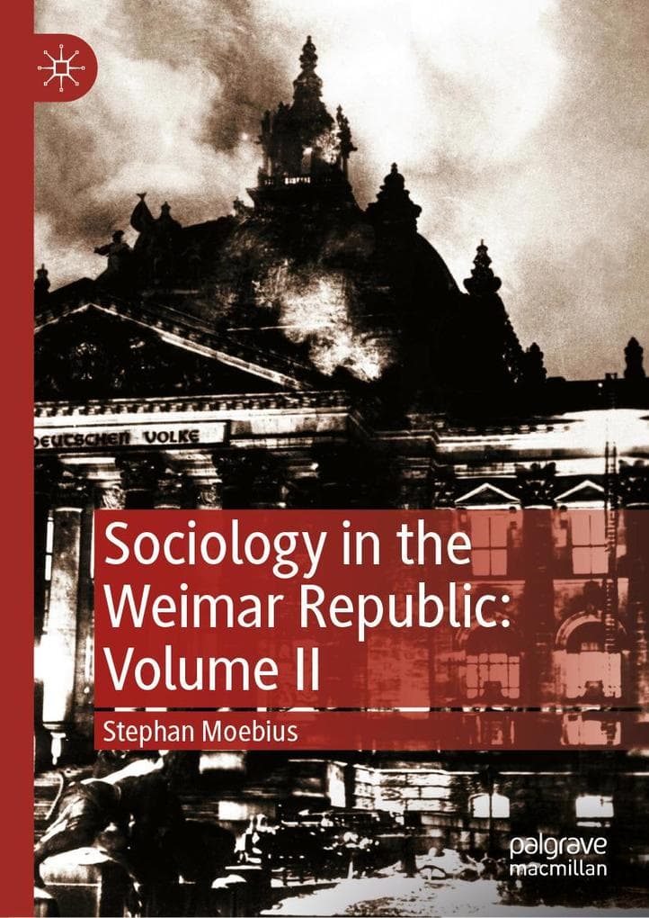 Sociology in the Weimar Republic: Volume II