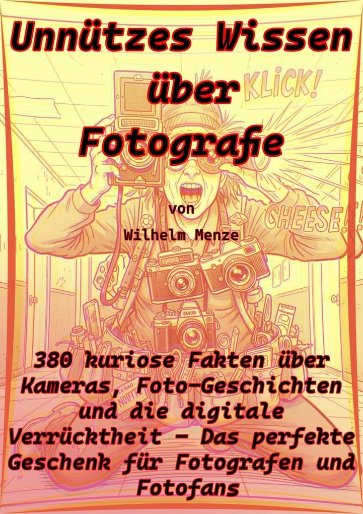 Unnützes Wissen über Fotografie