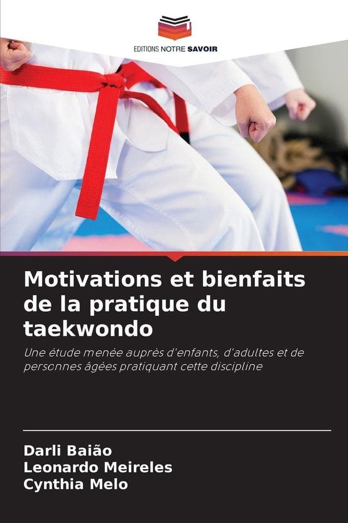 Motivations et bienfaits de la pratique du taekwondo