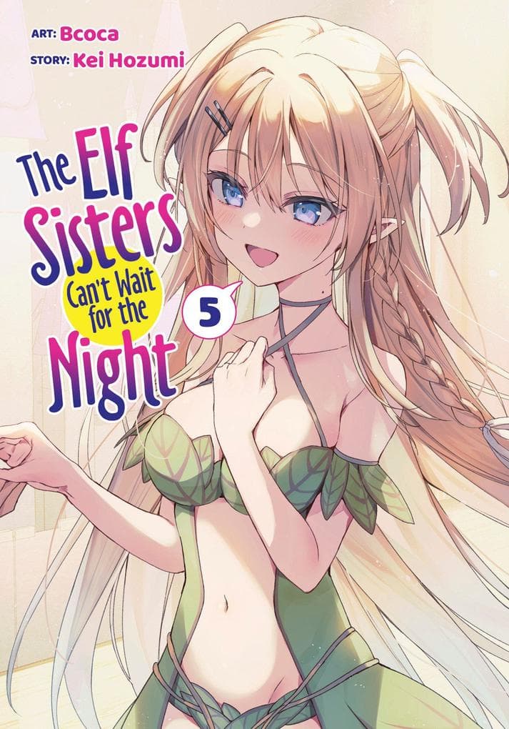 The Elf Sisters Can't Wait for the Night Vol. 5