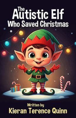 The Autistic Elf Who Saved Christmas