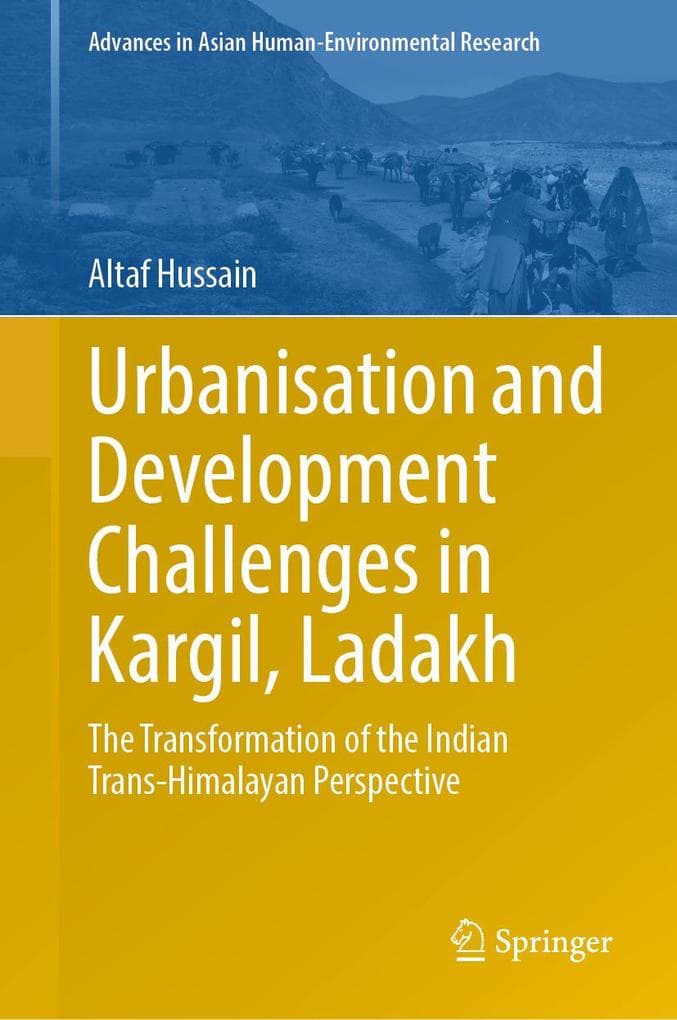 Urbanisation and Development Challenges in Kargil, Ladakh