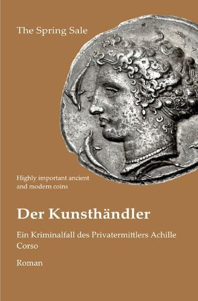 Der Kunsthändler: Ein Kriminalfall des Privatermittlers Achille Corso.DE