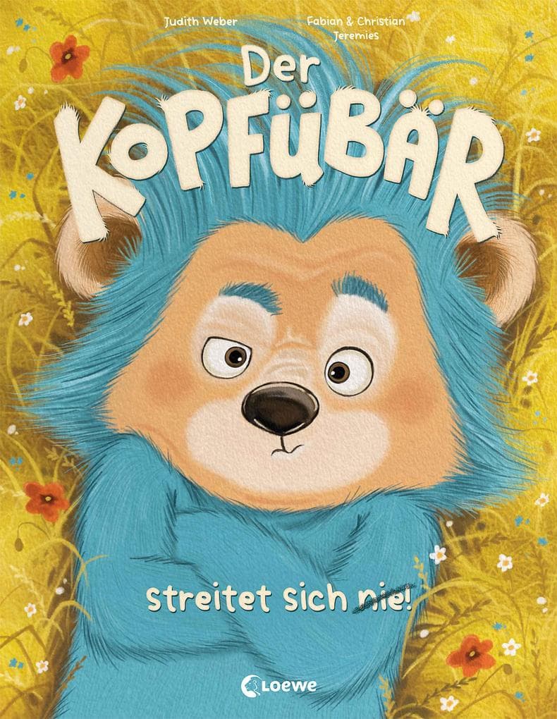 Der Kopfübär streitet sich nie!