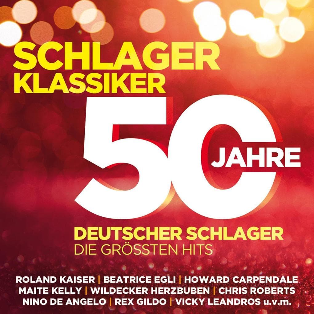 Schlager Klassiker - 50 Jahre Deutscher Schlager - Die größten Hits