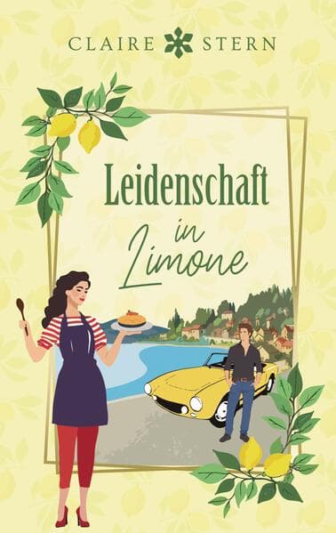 Leidenschaft in Limone: Liebe am Lago di Garda, Band 4