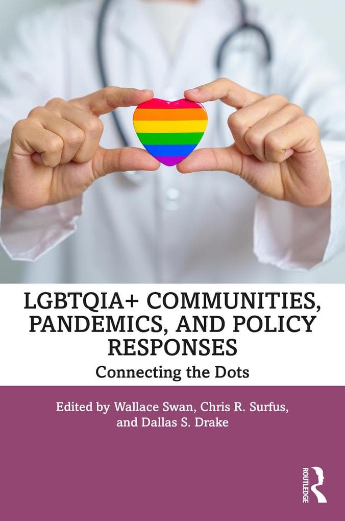 LGBTQIA+ Communities, Pandemics, and Policy Responses