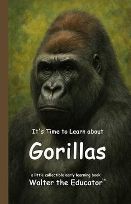 It's Time to Learn about Gorillas
