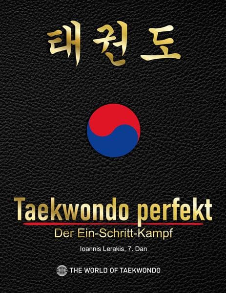 Taekwondo perfekt: Der Ein-Schritt-Kampf