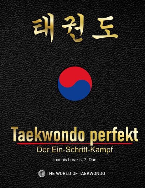 Taekwondo perfekt: Der Ein-Schritt-Kampf