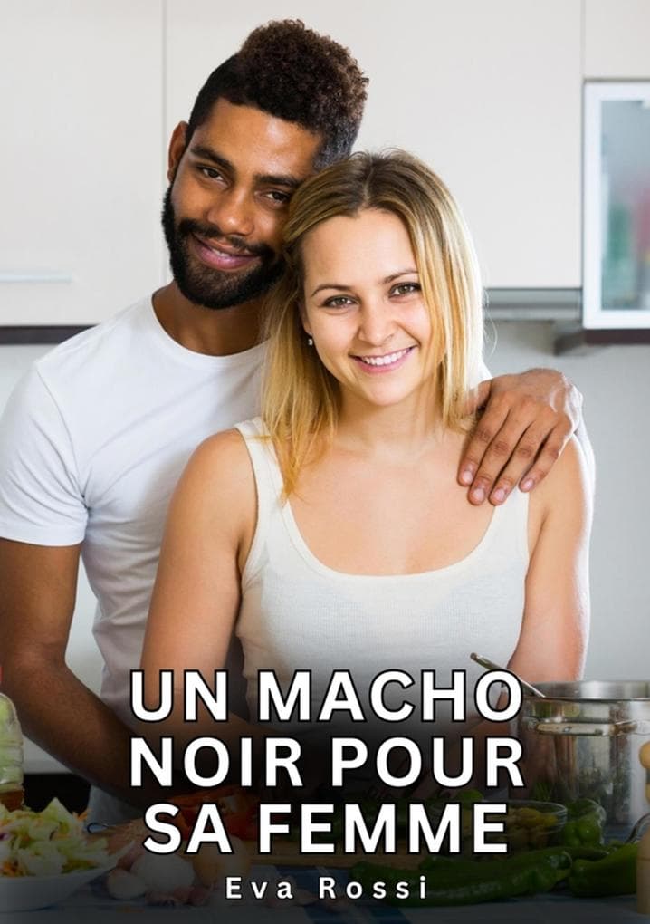 Un Macho Noir pour sa Femme
