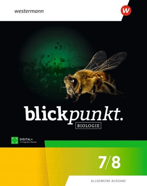 Blickpunkt Biologie. Schulbuch 7 / 8. Allgemeine Ausgabe