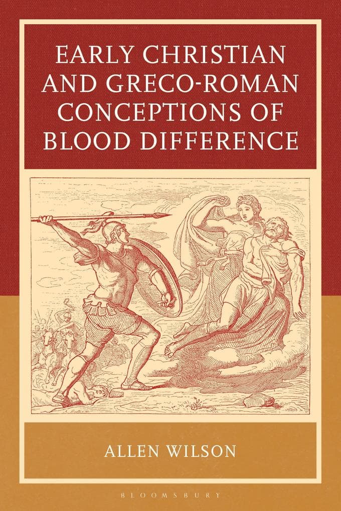 Early Christian and Greco-Roman Conceptions of Blood Difference