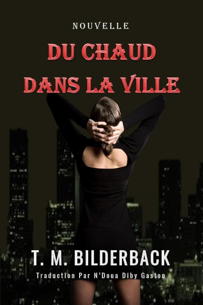 Du Chaud Dans La Ville - Nouvelle